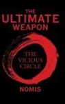 Nomis - THE ULTIMATE WEAPON