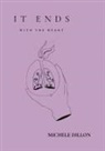 Michele Dillon - It Ends With The Heart