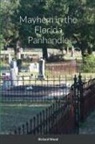Richard Wood - Mayhem in the Florida Panhandle