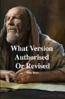 Philip Mauro, David Clarke - What Version Authorised Or Revised
