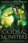 T. H. Morris, Cynthia D. Witherspoon - Gods & Monsters