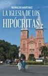 Reinaldo Martinez - La Iglesia de Los Hipócritas