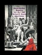 Richard S. Shaver, Alfred Steber - The Shaver Mystery Magazine Vol 1 No 1 1947