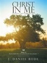 J. Daniel Bode - Christ in Me