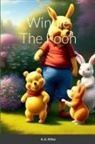 A. A. Milne - Winnie The Pooh