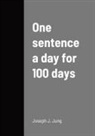 Joseph Jung - One sentence a day for 100 days