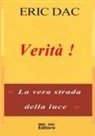 Éric Dac, Éric Dac - Verità !