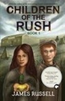 James Russell - Children of the Rush