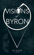 Byron - Visions of Byron