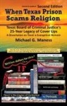 Michael G. Maness - When Texas Prison Scams Religion