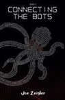Joe Zeigler - Connecting the Bots
