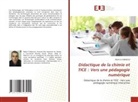 REDA EL-MERNISSI - Didactique de la chimie et TICE : Vers une pédagogie numérique