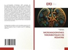 Maalej Bayene, Weli Manel - MICROANGIOPATHIES THROMBOTIQUES EN PÉDIATRIE