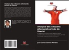 Juan Carlos Gómez Méndez - Analyse des citoyens allemands privés de liberté
