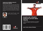 Juan Carlos Gómez Méndez - Analisi dei cittadini tedeschi privati della libertà