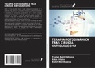 Fazilat Bakhritdinova, Erkin Bilalov, Kumri Narzikulova - TERAPIA FOTODINÁMICA TRAS CIRUGÍA ANTIGLAUCOMA