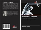 Jeannette Ginslov - Il concreto e il digitale