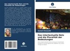 Samah Elnowaihi - Das intertextuelle Netz und die Pluralität der Bedeutungen