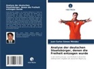 Juan Carlos Gómez Méndez - Analyse der deutschen Staatsbürger, denen die Freiheit entzogen wurde