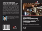 Wei Jun, Li Zhu - Ricerca sulla modellazione morbida dei sensori basata sulla condizione di multi-operatività