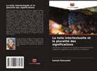 Samah Elnowaihi - La toile intertextuelle et la pluralité des significations