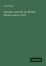 Oscar Wilde - Ravenna: recited in the Theatre, Oxford, June 26, 1878