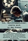 Johann Missliwetz - Ich, Gerichtsmediziner, stelle mich in den Dienst