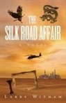 Larry Witham - The Silk Road Affair
