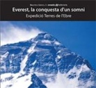Terres de l'Ebre - Everest, la conquesta d'un somni