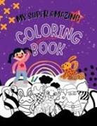 Chelzea Jett - My Super Amazing Coloring Book!