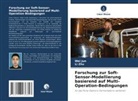 Wei Jun, Li Zhu - Forschung zur Soft-Sensor-Modellierung basierend auf Multi-Operation-Bedingungen