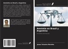 Jonas Teixeira Marinho - Amnistía en Brasil y Argentina