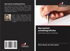 Silvio Nunes da Silva Júnior - Narrazioni autobiografiche