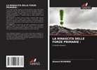 Ahmed NCHANGE - LA RINASCITA DELLE FORZE PRIMARIE :