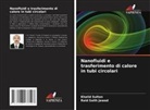 Raid Salih Jawad, Khalid Sultan - Nanofluidi e trasferimento di calore in tubi circolari