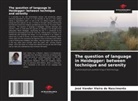 José Vander Vieira do Nascimento - The question of language in Heidegger: between technique and serenity