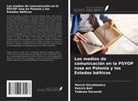Patrick Bell, Marcin Górnikiewicz, Tadeusz Szczurek - Los medios de comunicación en la PSYOP rusa en Polonia y los Estados bálticos