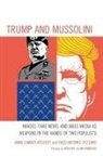 Enzo Antonio Cicchino, Anna Camaiti Hostert - Trump and Mussolini