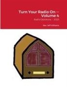 Jeffrey Williams - Turn Your Radio On -- Volume 4