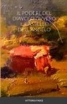 Vittorio Fasce - IL PODERE DEL DIAVOLO OVVERO IL CASTELLO DELL'ANGELO