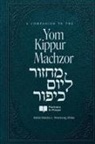 Simcha Weinberg - A Companion to the Yom Kippur Machzor