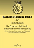 Toshio Sakurai, Peter Oestmann - Die Burgherrschaft in der deutschen Feudalgesellschaft