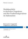 Martina Lemmetti, Marcella Costa - Modalpartikeln in deutschen Fragesätzen und ihre Funktionsäquivalente im Italienischen