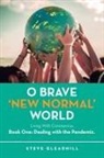 Steve Gleadhill - O Brave 'New Normal' World