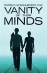 Patrick M Schlievert - Vanity of Their Minds