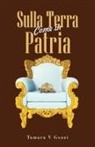 Tamara V Gozzi - Sulla Terra Come in Patria
