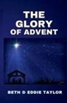 Beth Taylor, Eddie Taylor - The Glory of Advent