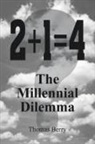 Thomas Berry - 2+1=4 The Millennial Dilemma