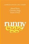 Alison Drury, Christine Hogg, Susan O'Neal - Runny Eggs