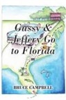 Bruce Campbell - Gussy & Jeffery Go to Florida